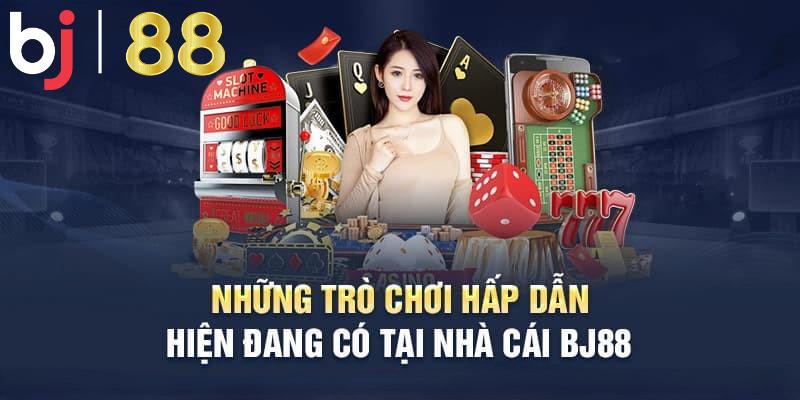 Đa dạng các trò chơi cá cược tại nhà cái BJ88