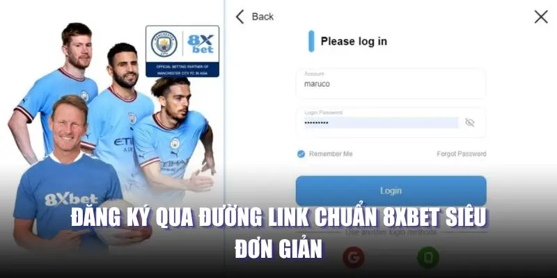 Đăng ký qua đường link chuẩn 8XBET siêu đơn giản