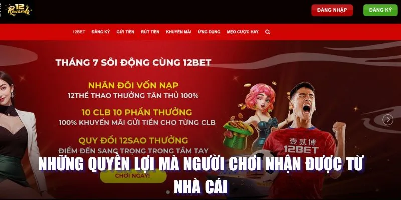 Những quyền lợi mà người chơi nhận được từ nhà cái