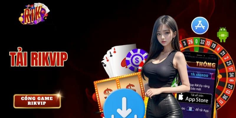 Hướng dẫn tải app Rikvip trên điện thoại