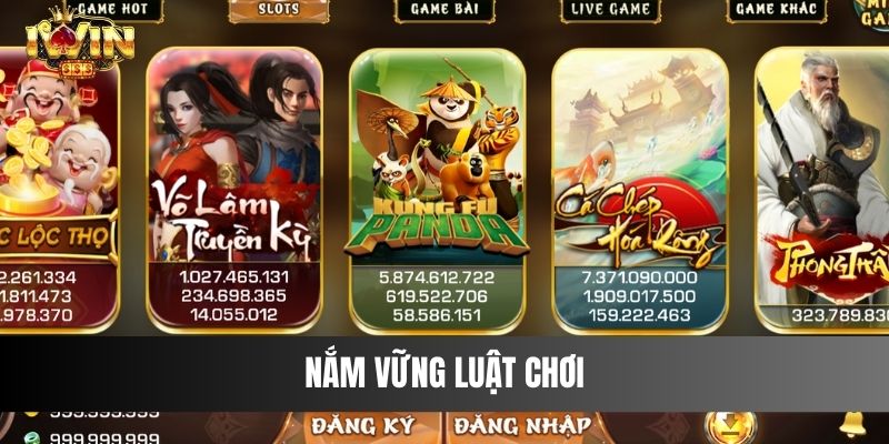 Nắm vững luật chơi