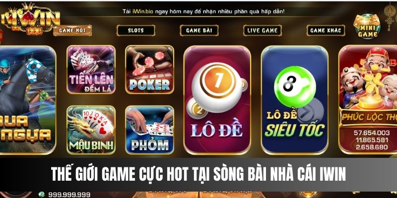 Thế giới game cực hot tại sòng bài nhà cái IWIN